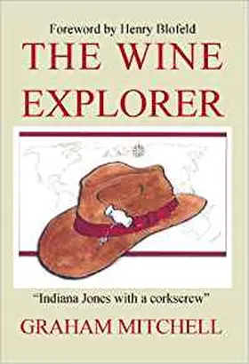 Mitchell | The Wine Explorer | Buch | 978-1-908684-42-4 | www.sack.de