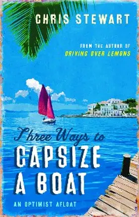 Stewart |  Three Ways to Capsize a Boat | eBook | Sack Fachmedien