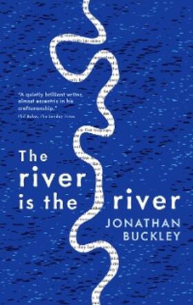Buckley |  The River is The River | eBook | Sack Fachmedien