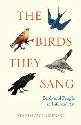Lubienski |  The Birds They Sang | eBook | Sack Fachmedien