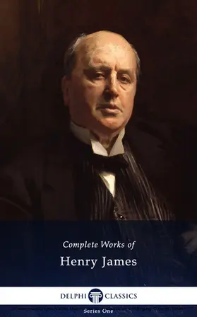 James |  Delphi Complete Works of Henry James (Illustrated) | eBook | Sack Fachmedien