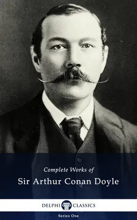  Delphi Complete Works of Sir Arthur Conan Doyle (Illustrated) | eBook | Sack Fachmedien