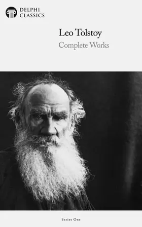 Tolstoy / Classics |  Delphi Complete Works of Leo Tolstoy (Illustrated) | eBook | Sack Fachmedien