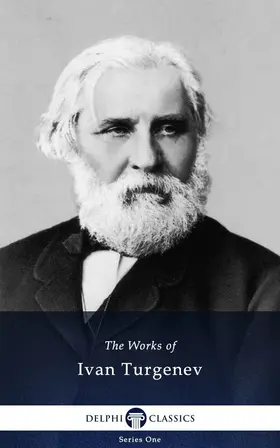 Turgenev |  Delphi Collected Works of Ivan Turgenev (Illustrated) | eBook | Sack Fachmedien