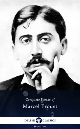 Proust |  Delphi Complete Works of Marcel Proust (Illustrated) | eBook | Sack Fachmedien