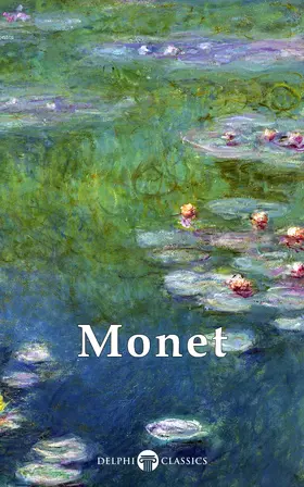 Monet |  Delphi Works of Claude Monet  (Illustrated) | eBook | Sack Fachmedien