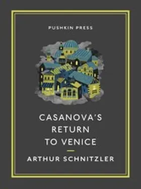 Schnitzler |  Casanova's Return to Venice | eBook | Sack Fachmedien