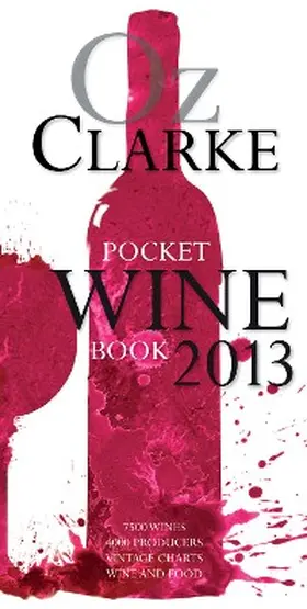 Clarke |  Oz Clarke Pocket Wine Book 2013 | eBook | Sack Fachmedien