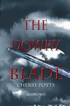 Potts |  The Dowry Blade | eBook | Sack Fachmedien