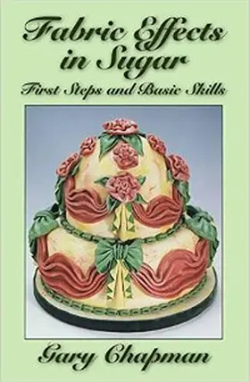 Chapman |  Fabric Effects in Sugar | eBook | Sack Fachmedien