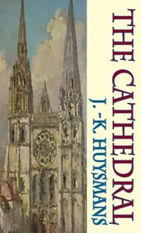 Huysmans / King |  The Cathedral | eBook | Sack Fachmedien