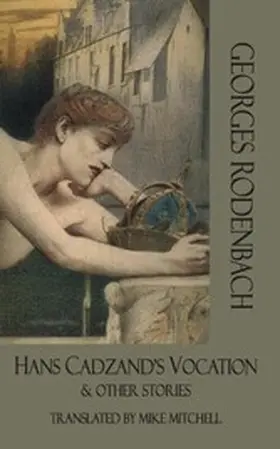 Rodenbach |  Hans Cadzand's Vocation & Other Stories | eBook | Sack Fachmedien