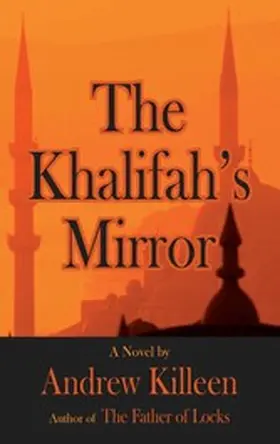 Killeen |  The Khalifah's Mirror | eBook | Sack Fachmedien