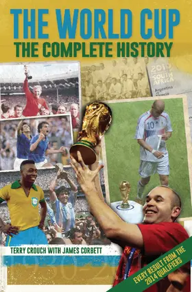 Crouch / Corbett |  The World Cup: The Complete History | eBook | Sack Fachmedien