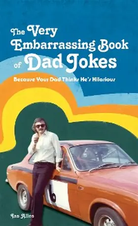 Allen |  The VERY Embarrassing Book of Dad Jokes | eBook | Sack Fachmedien