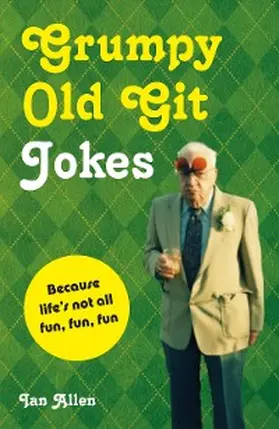Allen |  Grumpy Old Git Jokes | eBook | Sack Fachmedien