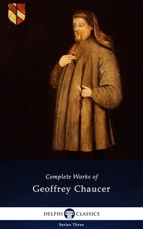 Chaucer |  Delphi Complete Works of Geoffrey Chaucer (Illustrated) | eBook | Sack Fachmedien