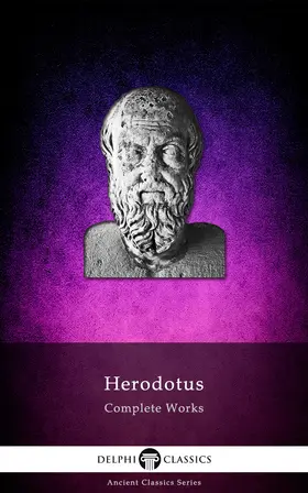 Herodotus |  Delphi Complete Works of Herodotus (Illustrated) | eBook | Sack Fachmedien