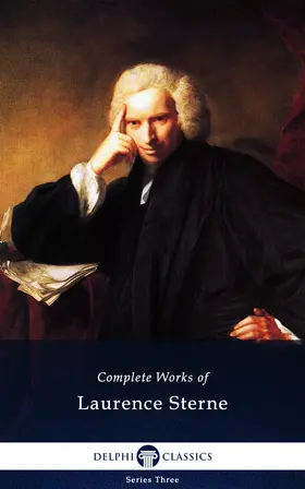 Sterne |  Delphi Complete Works of Laurence Sterne (Illustrated) | eBook | Sack Fachmedien