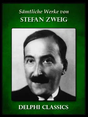 Zweig |  Saemtliche Werke von Stefan Zweig (Illustrierte) | eBook | Sack Fachmedien