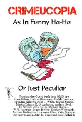 Authors |  Crimeucopia - As In Funny Ha-Ha, Or Just Peculiar | eBook | Sack Fachmedien