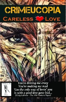 Authors |  Crimeucopia - Careless Love | eBook | Sack Fachmedien