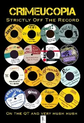 Authors |  Crimeucopia - Strictly Off The Record | eBook | Sack Fachmedien