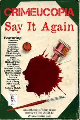 Authors |  Crimeucopia - Say It Again | eBook | Sack Fachmedien
