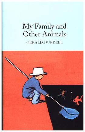 Durrell |  My Family and Other Animals | Buch |  Sack Fachmedien