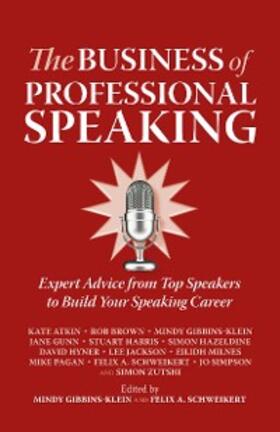 Atkin / Brown / Gibbins-Klein | The Business of Professional Speaking | E-Book | sack.de