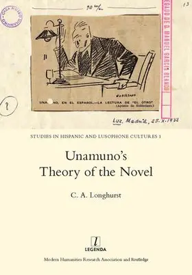 Longhurst | Unamuno's Theory of the Novel | Buch | 978-1-909662-14-8 | www.sack.de