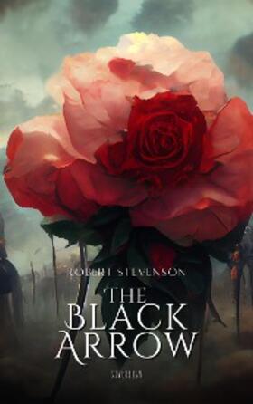 Stevenson |  Black Arrow | eBook | Sack Fachmedien