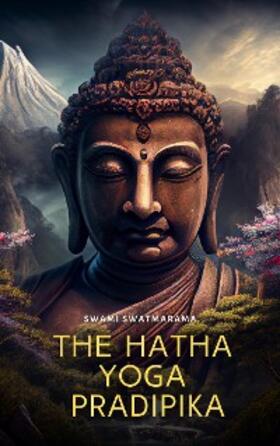 Swatmarama |  Hatha Yoga Pradipika | eBook | Sack Fachmedien