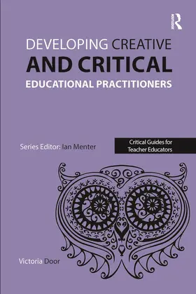Door |  Developing Creative and Critical Educational Practitioners | Buch |  Sack Fachmedien