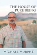 Murphy / Geoghegan-Quinn |  The House of Pure Being | eBook | Sack Fachmedien