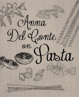 Del Conte |  Anna del Conte on Pasta | Buch |  Sack Fachmedien