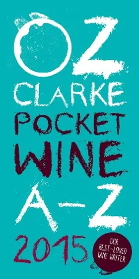 Clarke |  Oz Clarke Pocket Wine Book 2015 | eBook | Sack Fachmedien