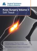 Jones / Klos / Kelberine |  EFOST Surgical Techniques in Sports Medicine - Knee Surgery Vol.1: Soft Tissue | Buch |  Sack Fachmedien