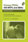 El-Boghdadly / El Boghdadly / Ahmad |  Primary FRCA: 450 MTFs and SBAs | Buch |  Sack Fachmedien