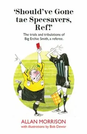Morrison |  Should've Gone Tae Speavers, Ref! | eBook | Sack Fachmedien