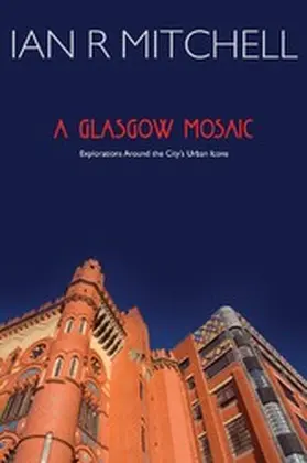 Mitchell |  A Glasgow Mosaic | eBook | Sack Fachmedien