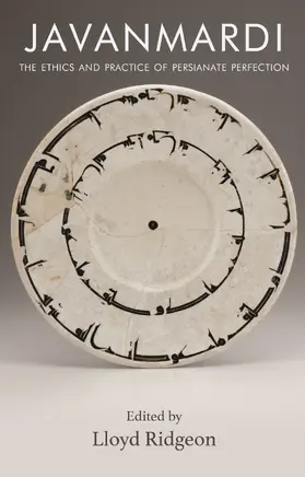 Ridgeon |  Javanmardi - The Ethics and Practice of Persianate Perfection | Buch |  Sack Fachmedien