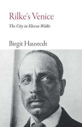 Haustedt / Brown | Rilke's Venice | Buch | 978-1-909961-63-0 | sack.de