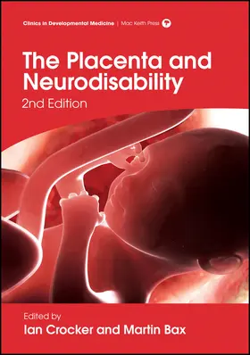 Crocker / Bax | The Placenta and Neurodisability | Buch | 978-1-909962-53-8 | www.sack.de