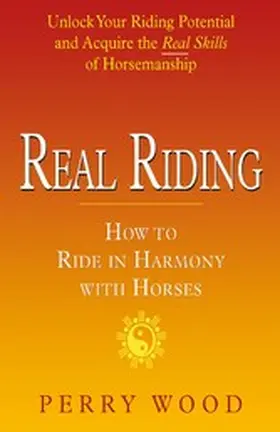 Wood |  Real Riding | eBook | Sack Fachmedien