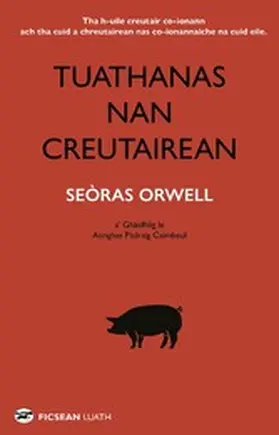 Orwell |  Tuathanas nan Creutairean | eBook | Sack Fachmedien