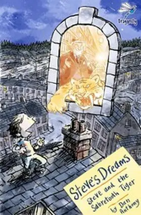 Anthony |  Steve's Dreams: Steve and the Sabretooth Tiger | eBook | Sack Fachmedien