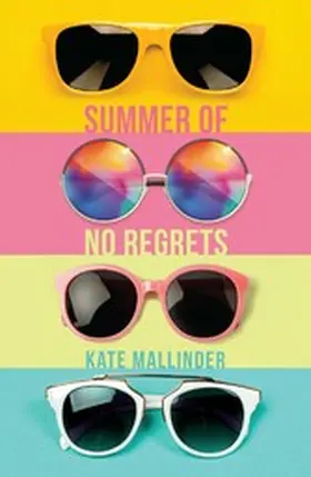 Mallinder |  Summer of No Regrets | eBook | Sack Fachmedien