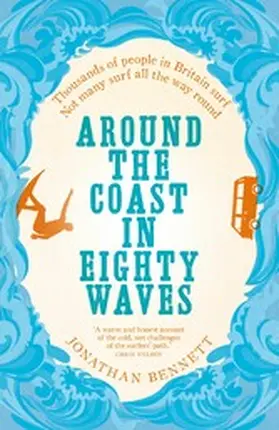 Bennett |  Around the Coast in Eighty Waves | eBook | Sack Fachmedien