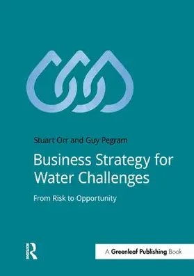 Orr / Pegram |  Business Strategy for Water Challenges | Buch |  Sack Fachmedien